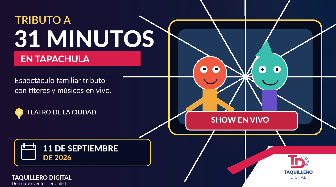 Tributo a 31 Minutos en Tapachula